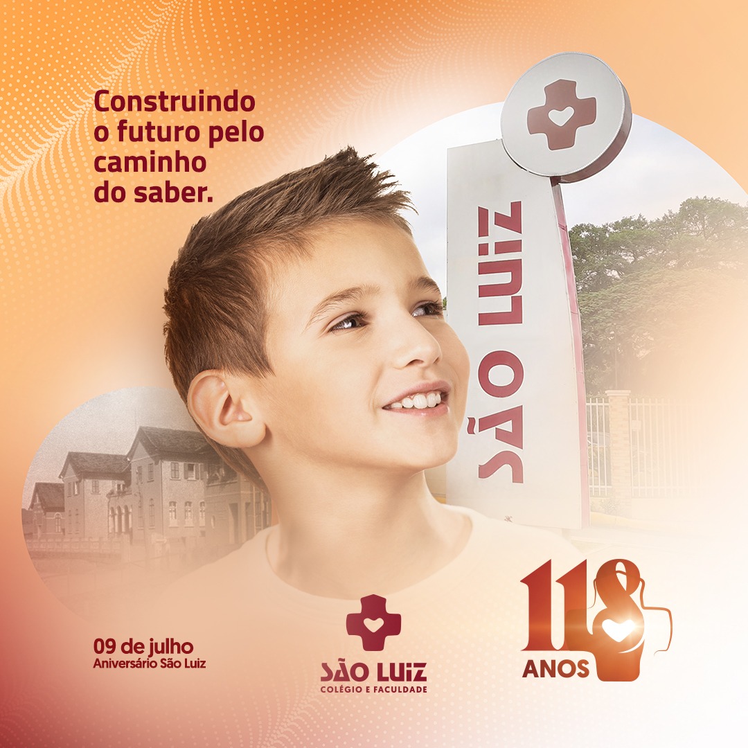 Colégio São Luiz 118 Anos